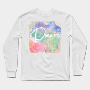 Dream Long Sleeve T-Shirt